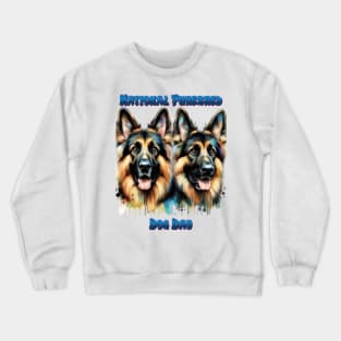 German Shepherds Celebrate Purebred Dog Day Crewneck Sweatshirt